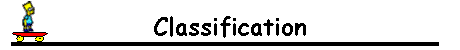 Classification