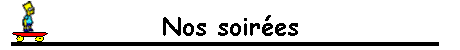 Nos soires