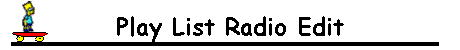 Play List Radio Edit